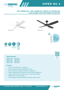 Product Specification Viper DC 48 inch 4 blade smart ceiling fan with WiFi remote and LED light – Martec Australia

Viper DC 52 inch ceiling fan with quiet 4 blade DC motor, smart WiFi control and LED light
Martec Viper DC 4 blade smart ceiling fan with LED light, reversible summer/winter