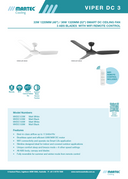 Product Specifications Viper DC 48 inch 3 blade smart ceiling fan with WiFi remote and LED light – Martec Australia Viper DC 52 inch ceiling fan with quiet DC motor, smart WiFi control and integrated LED light  Energy-efficient Martec Viper smart ceiling fan with LED light, reversible for summer and winter